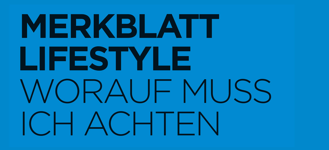 Merkblatt Lifestyle - worauf muss ich achten