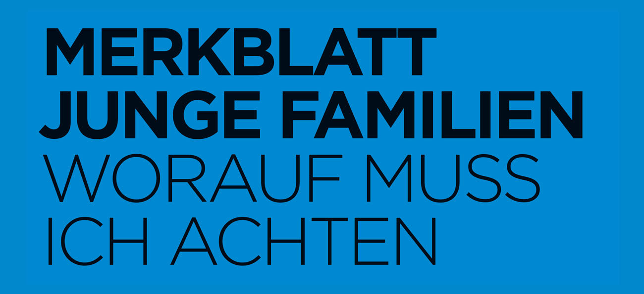 Merkblatt Junge Familien - worauf muss ich achten